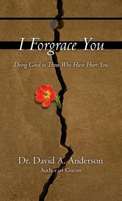 I Forgrace You - Anderson, David A