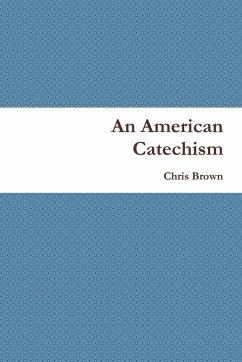 An American Catechism - Brown, Chris