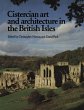 Cistercian Art and Architecture in the... - Bild 1