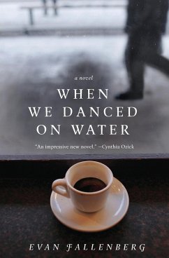 When We Danced on Water - Fallenberg, Evan