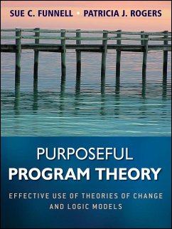 Purposeful Program Theory - Funnell, Sue C.; Rogers, Patricia J.