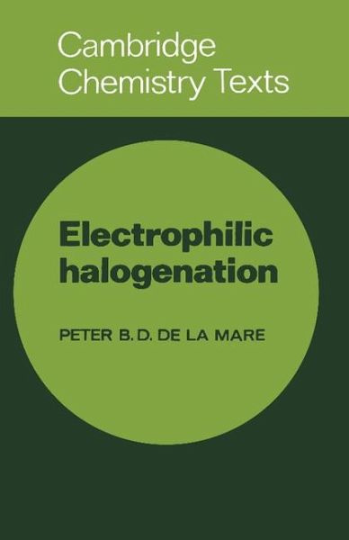 Electrophilic Halogenation Electrophilic Halogenation