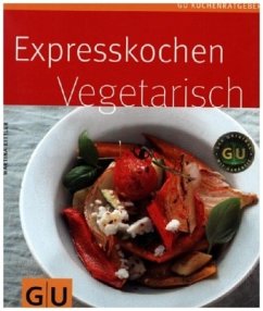 Expresskochen vegetarisch - Kittler, Martina