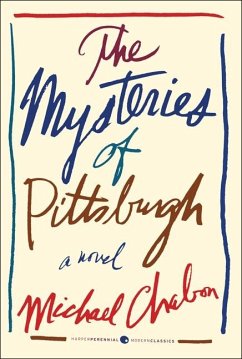The Mysteries of Pittsburgh - Chabon, Michael
