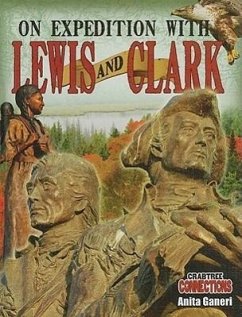 On Expedition with Lewis and Clark - Ganeri, Anita