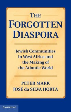 The Forgotten Diaspora - Mark, Peter; Horta, Jose Da Silva