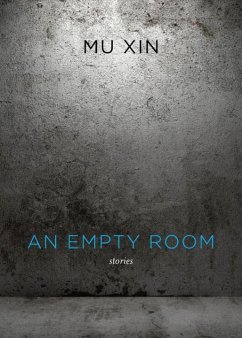 An Empty Room: Stories - Xin, Mu