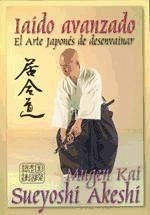 Laido avanzado : El arte del desenvaine de la katana japonesa - Tucci, Alfredo; Akeshi, Sueyoshi