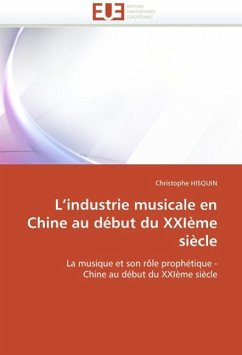 L Industrie Musicale En Chine Au Début Du Xxième Siècle - HISQUIN, Christophe