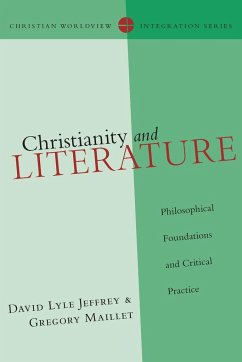 Christianity and Literature - Jeffrey, David Lyle; Maillet, Gregory