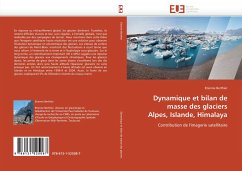 Dynamique et bilan de masse des glaciers Alpes, Islande, Himalaya - Berthier, Etienne