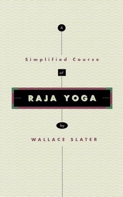 Simplified Course of Raja Yoga - Slater, Wallace