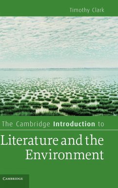 The Cambridge Introduction to Literature and the Environment - Clark, Timothy