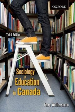 The Sociology of Education in Canada: Critical Perspectives - Wotherspoon, Terry
