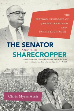 The Senator and the Sharecropper - Asch, Chris Myers