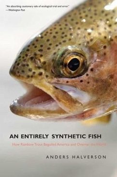 An Entirely Synthetic Fish - Halverson, Anders