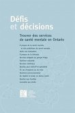 Defis Et Decisions: Trouver Des Services de Sante Mentale En Ontario