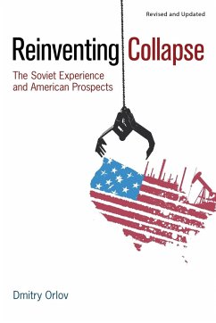 Reinventing Collapse - Orlov, Dmitry