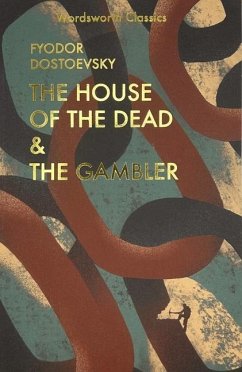 The House of the Dead / The Gambler - Dostoevsky, Fyodor