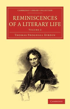 Reminiscences of a Literary Life - Dibdin, Thomas Frognall