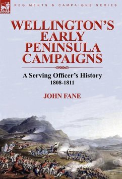 Wellington's Early Peninsula Campaigns - Fane, John