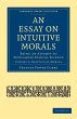 An Essay on Intuitive Morals - Bild 1
