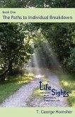 Lifesights: Book One - The Paths to Individual Breakdown