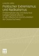 Politischer Extremismus und Radikalismus - Bild 1