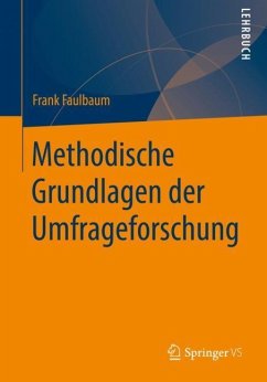 Methodische Grundlagen der Umfrageforschung - Faulbaum, Frank