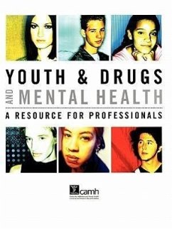 Youth & Drugs and Mental Health: A Resource for Professionals - Tupker, Elsbeth