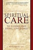 Spiritual Care to Elderly and Dying Loved Ones