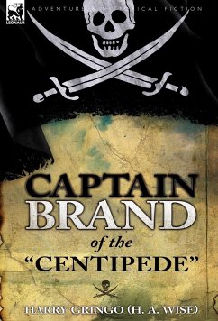 Captain Brand of the &quote;Centipede&quote;