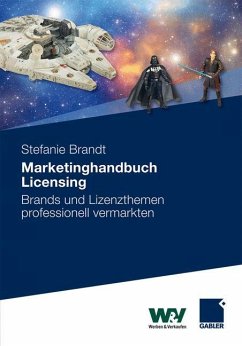 Marketinghandbuch Licensing - Brandt, Stefanie