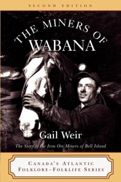 The Miners of Wabana - Weir, Gail