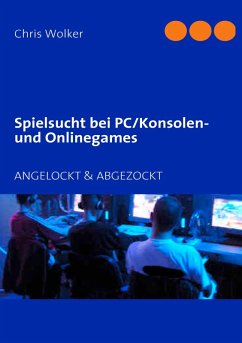 Cover Spielsucht bei PC/Konsolen und Onlinegames