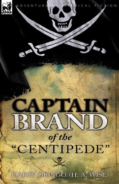 Captain Brand of the &quote;Centipede&quote;