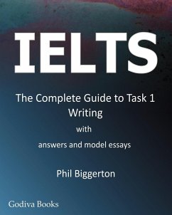 Ielts - The Complete Guide to Task 1 Writing - Biggerton, Phil