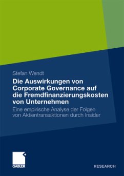 Die Auswirkungen von Corporate Governance auf die Fremdfinanzierungskosten von Unternehmen - Wendt, Stefan