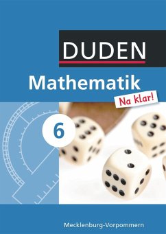 Mathematik Na klar! 6 Mecklenburg-Vorpommern Regionale Schule - Biallas, Ingrid; Eid, Wolfram; Hilmer, Sybille; Liesenberg, Günter; Messner, Ardito; Szebrat, Heike