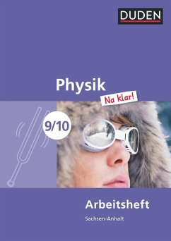 Physik Na klar! 9/10 Arbeitsheft Sachsen-Anhalt Sekundarschule - Meyer, Lothar;Gau, Barbara;Schmidt, Gerd-Dietrich