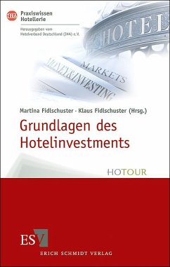 Cover Grundlagen des Hotelinvestments - Basiswissen für Hoteliers und Immobilien-Investoren