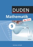 Mathematik Na klar! - Sekundarschule Sachsen-Anhalt - 9. Schuljahr / Duden Mathematik 'Na klar!', Ausgabe Sachsen-Anhalt