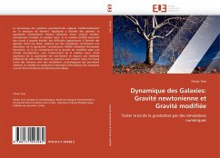 Dynamique des Galaxies: Gravité newtonienne et Gravité modifiée - Tiret, Olivier