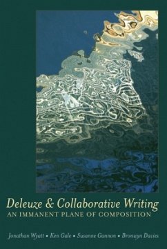 Deleuze and Collaborative Writing - Wyatt, Jonathan;Gale, Ken;Gannon, Susanne