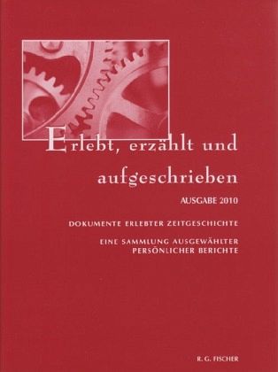Erlebt, erzählt und aufgeschrieben Erlebt, erzählt und aufgeschrieben