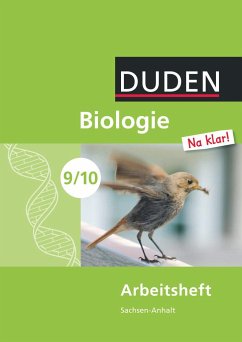 Biologie Na klar! 9./10 Arbeitsheft Sachsen-Anhalt Sekundarschule - Pews-Hocke, Christa;Kemnitz, Edeltraud;Schubert, Ralph