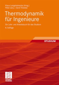 Thermodynamik für Ingenieure Ein Lehr- und Arbeitsbuch für das Studium - Langeheinecke, Klaus, Kay Langeheinecke und Klaus Langeheinecke