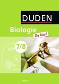 7./8. Schuljahr, Lehrbuch / Duden Biologie 'Na klar!', Ausgabe Berlin 7./8. Schuljahr, Lehrbuch / Duden Biologie 'Na klar!', Ausgabe Berlin