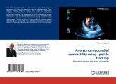 Analyzing myocardial contractility using speckle tracking