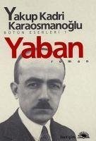 Yaban - Kadri Karaosmanoglu, Yakup